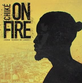 Chike - On Fire (Pana Time) Lyrics