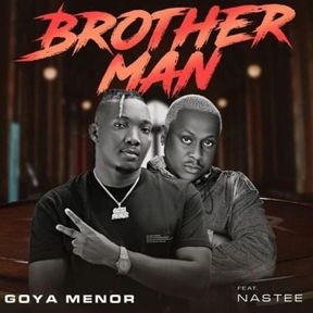 Official Brotherman Lyrics by Goya Menor Feat Nastee