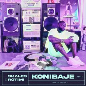 Konibaje Remix Lyrics by Skales Feat Rotimi
