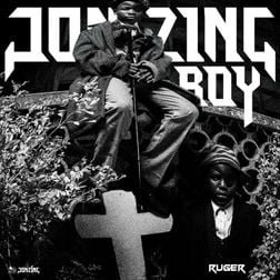 Jonzing Boy Lyrics by Ruger